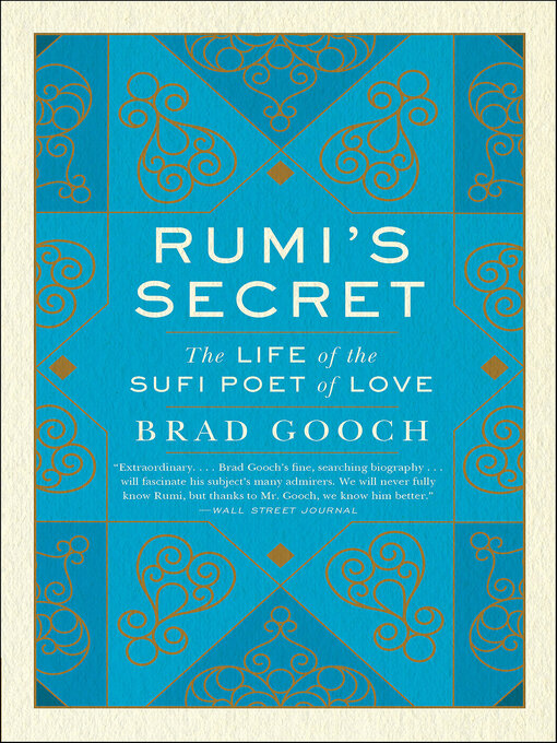 Title details for Rumi's Secret by Brad Gooch - Available